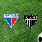Fortaleza x Atlético MG