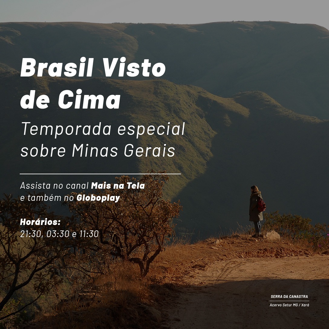 Brasil Visto de Cima - Especial Minas Gerais