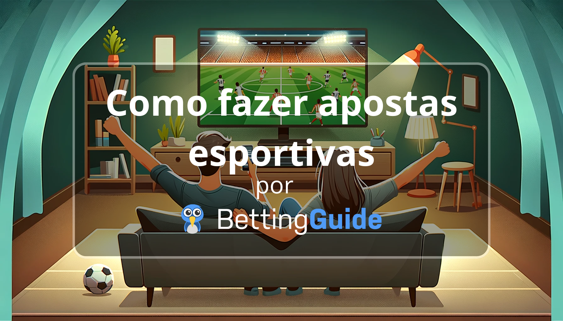 Como Come Ar A Fazer Apostas Esportivas Passo A Passo Para Iniciantes