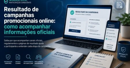Resultado de campanhas promocionais online: como acompanhar informações oficiais Resultado de campanhas promocionais online: como acompanhar informações oficiais