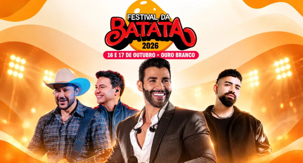Gusttavo Lima, Dilsinho e João Bosco & Vinícius são as atrações do 40º Festival da Batata de Ouro Branco atracoes festival da batata 2026 1